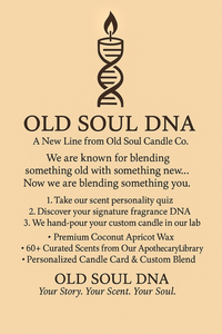 Old Soul DNA: Custom Blended Candle