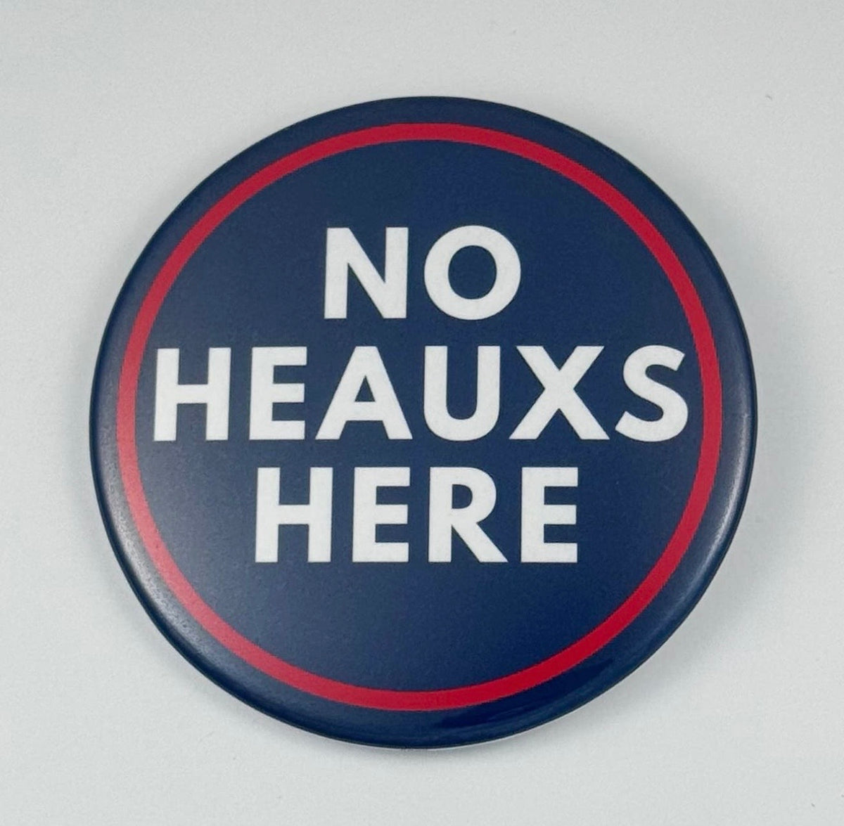 No Heauxs Here Game Day Button