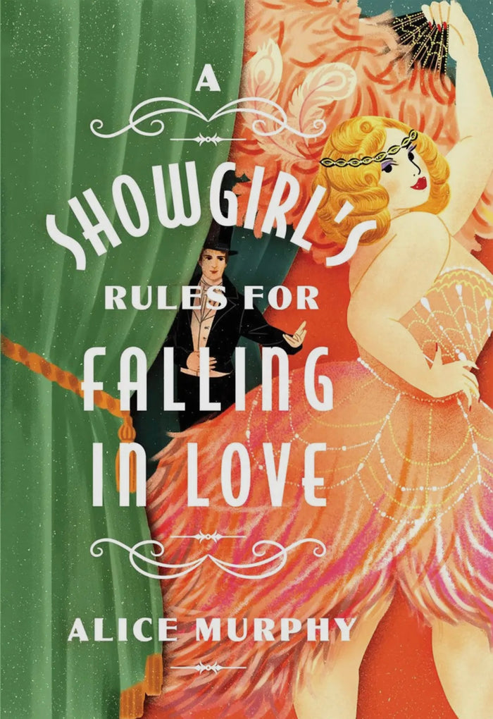 A Showgirl’s Rules For Falling in Love