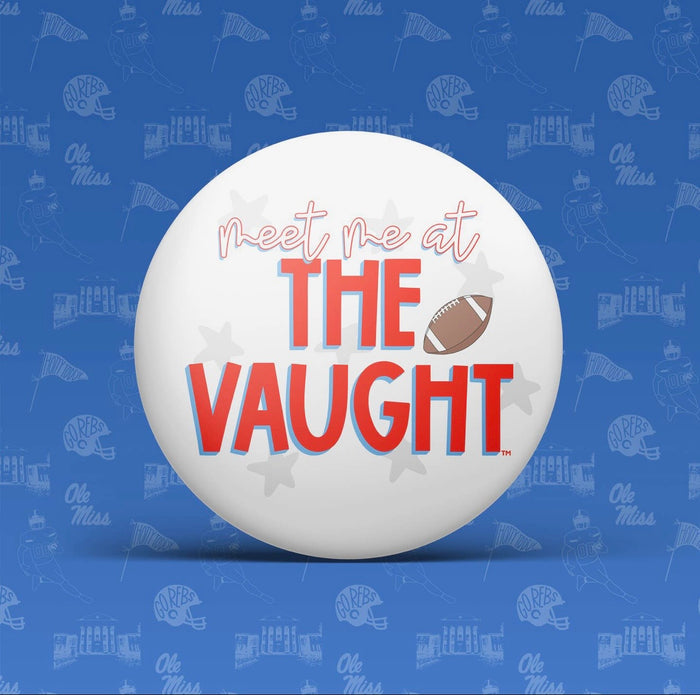Meet Me at the Vaught Game Day Button